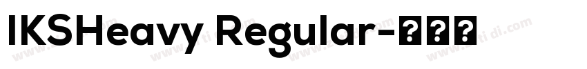 IKSHeavy Regular字体转换